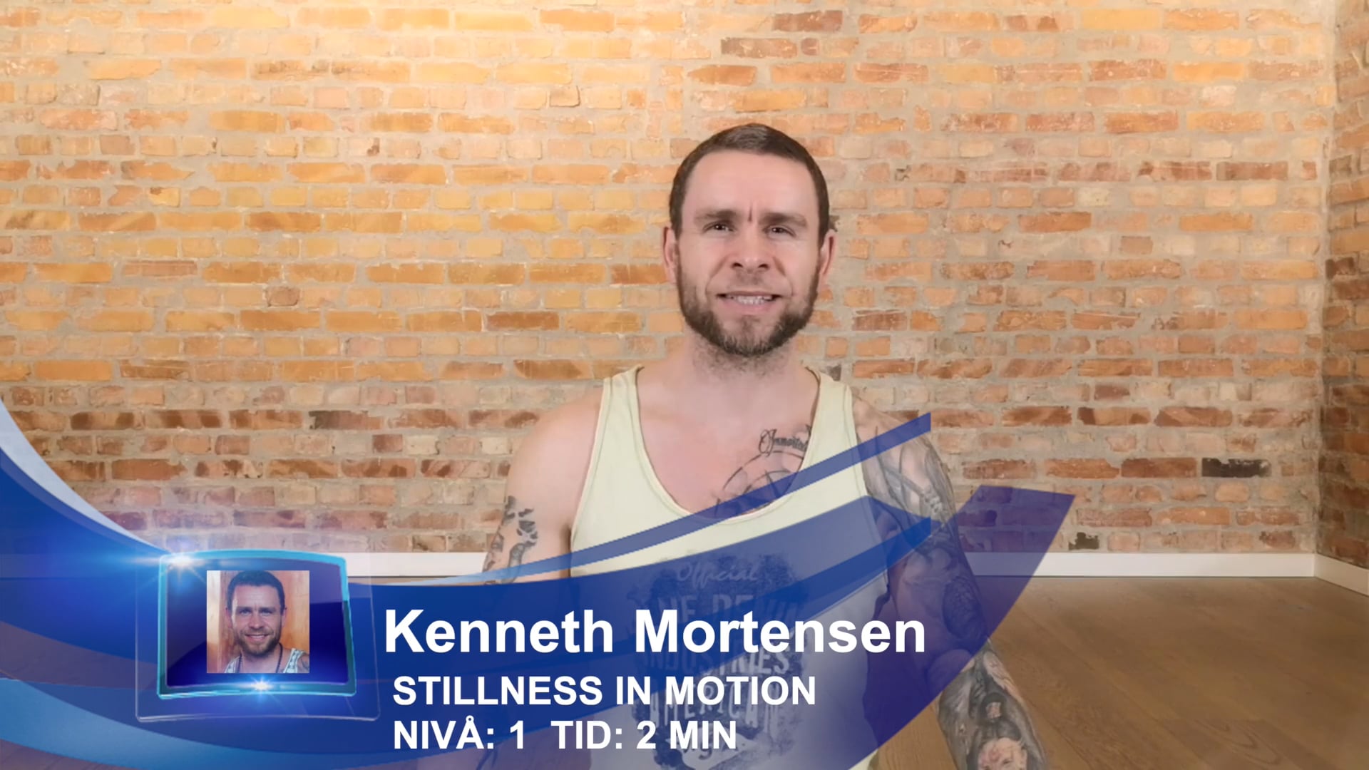 VELKOMMEN TIL STILLNESS IN MOTION